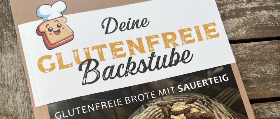 Glutenfreie Brote mit Sauerteig – das Backbuch